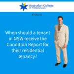 When should a tenant in NSW receive the Condition Report for their residential tenancy?