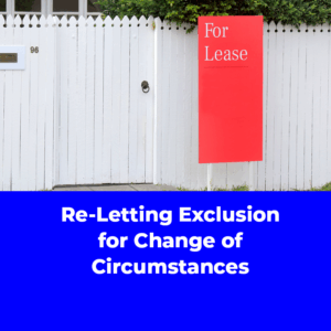 Re-Letting Exclusion for Change of Circumstances