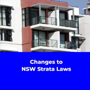 Changes to NSW Strata Laws