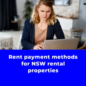 Rent payment methods for NSW rental properties