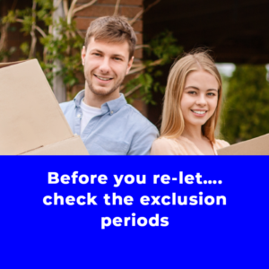Before you re-let….check the exclusion periods