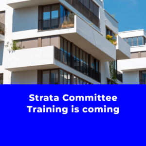 Strata Committee Training is coming Strata Committee Training is coming